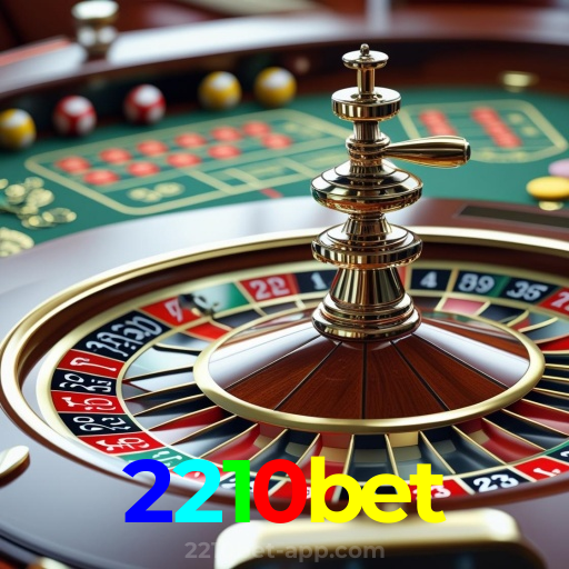 2210bet：A sorte está na roleta! Aposte e vença agora mesmo!