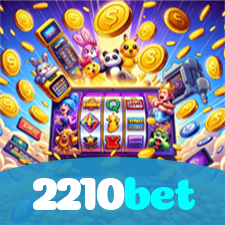 2210bet：O cassino online mais confiável para apostas no futebol e jogos de cassino!