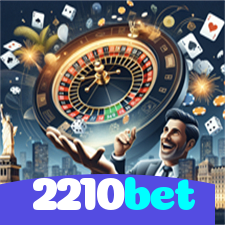 2210bet：Desafie seus limites no cassino online e ganhe grandes prêmios!