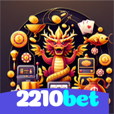 2210bet：A melhor experiência de apostas no futebol e cassino está no nosso site!