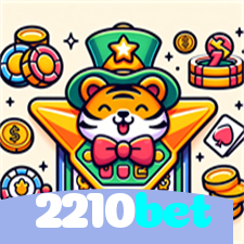 2210bet：No cassino online mais confiável, aposte no futebol e jogue roleta!