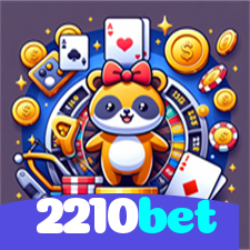 2210bet：Em nosso cassino online, a diversão nunca acaba! Jogue agora!
