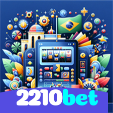 2210bet：As maiores vitórias estão te esperando nas nossas slots online!